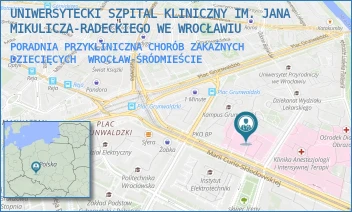 PORADNIA PRZYKLINICZNA CHORÓB ZAKAŹNYCH DZIECIĘCYCH - UNIWERSYTECKI SZPITAL KLINICZNY IM. JANA MIKULICZA-RADECKIEGO WE WROCŁAWIU - UL. MARII CURIE-SKŁODOWSKIEJ 50/52, WROCŁAW-ŚRÓDMIEŚCIE