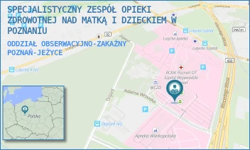 ODDZIAŁ OBSERWACYJNO-ZAKAŹNY - SPECJALISTYCZNY ZESPÓŁ OPIEKI ZDROWOTNEJ NAD MATKĄ I DZIECKIEM W POZNANIU - ADAMA WRZOSKA 1,  POZNAŃ-JEŻYCE